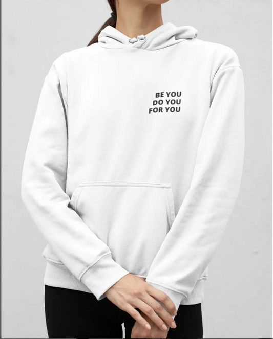 women wearing The Comfortable Be you - For you Hoodie