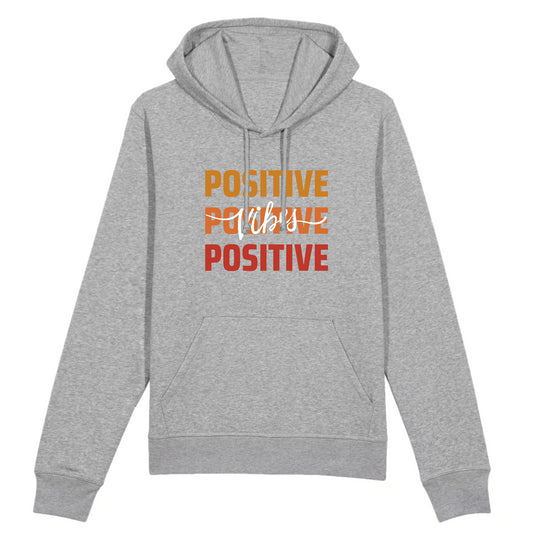 The Positive Vibes Hoodie