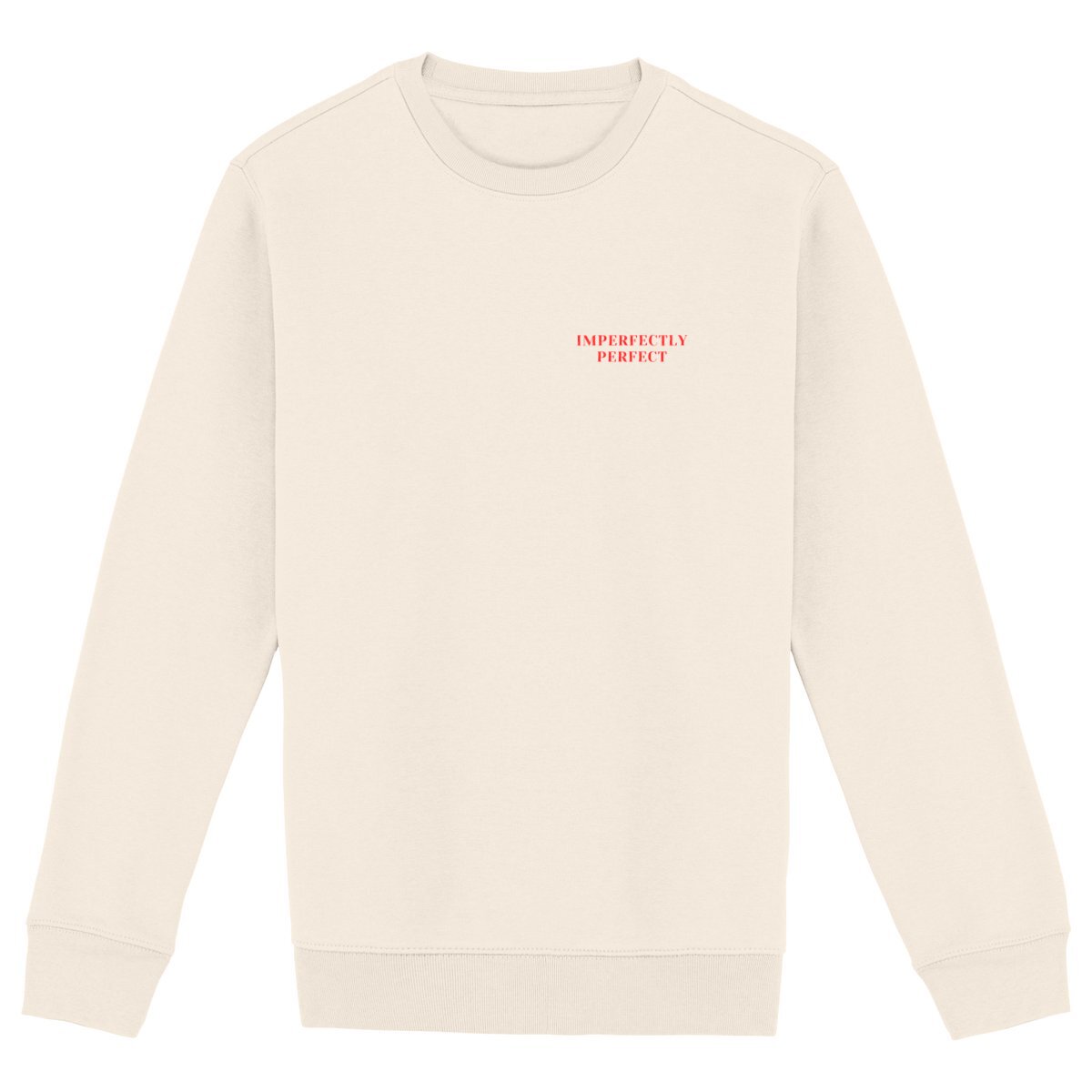 Imperfectly Perfect Eco-Friendly Sweatshirt