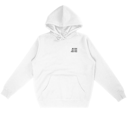 The Comfortable Be you - For you Hoodie